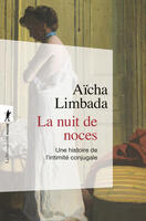 La nuit de noces Aicha Limbada